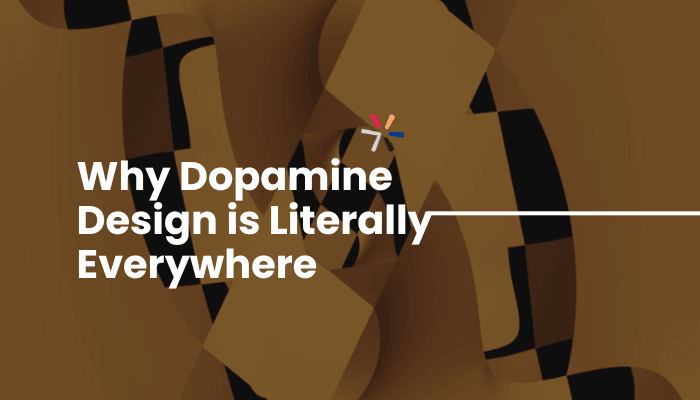 Blog header: Why Dopamine Design is Literally Everywhere